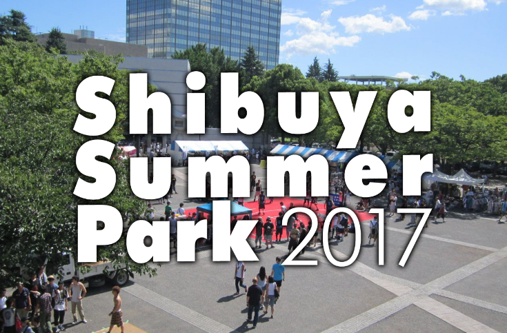 Shibuya Summer Park 2017